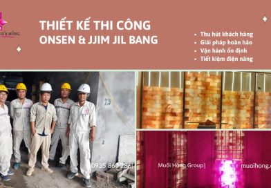 Đơn Vị Lắp Đặt Onsen & Jjim Jil Bang Chuyên Nghiệp Muối Hồng Group