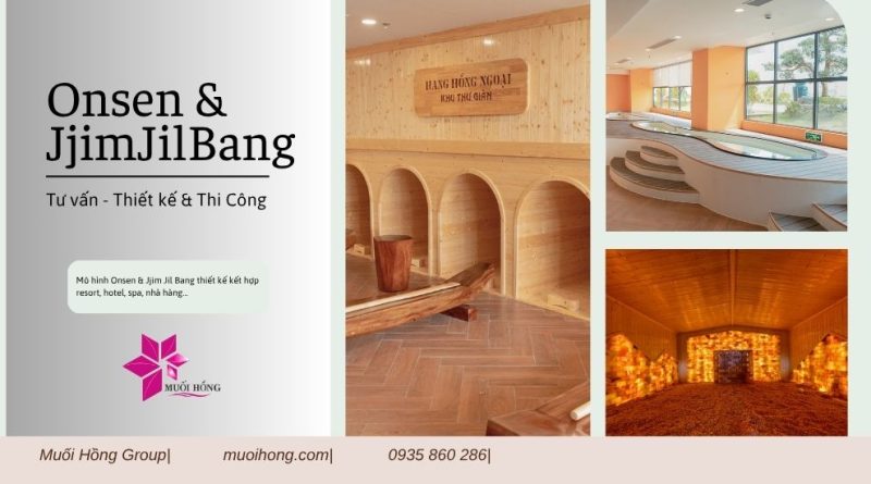 Thi công spa Onsen JjimJilBang resort