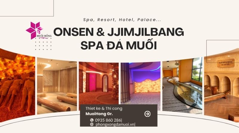 Thi công lắp đặt Onsen & Jjimjilbang khách sạn