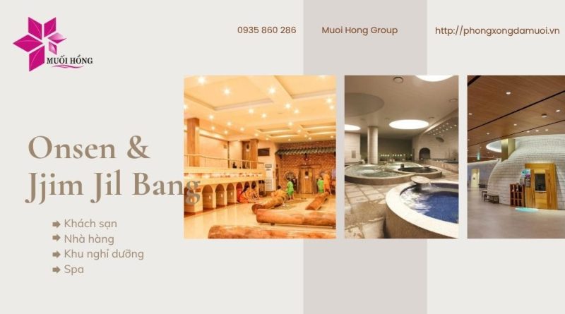 Spa Jjim Jil Bang Kết Hợp Onsen – Kinh Doanh Chuẩn Sao – Muối Hồng Group Spa Jjim Jil Bang Kết Hợp Onsen – Kinh Doanh Chuẩn Sao – Muối Hồng Group