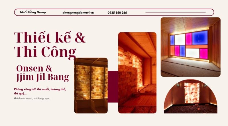 Thiết kế thi công spa Onsen & JjimJilBang